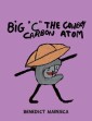 Big “C” the Cowboy Carbon Atom