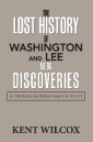 The Lost History of Washington and Lee: New Discoveries