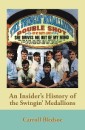 An Insider's History of the Swingin' Medallions