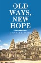 Old Ways, New Hope