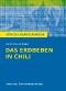 Das Erdbeben in Chili von Heinrich von Kleist. Textanalyse und Interpretation mit ausführlicher Inhaltsangabe und Abituraufgaben mit Lösungen.