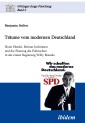 Träume vom modernen Deutschland. Horst Ehmke, Reimut Jochimsen und die Planung des Politischen in der ersten Regierung Willy Brandts