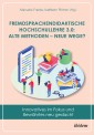 Fremdsprachendidaktische Hochschullehre 3.0: Alte Methoden - neue Wege?