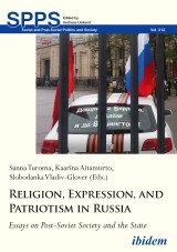 Religion, Expression, and Patriotism in Russia