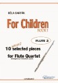 For Children -  Easy Flute Quartet ( FLUTE 3)