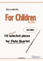 For Children -  Easy Flute Quartet ( SCORE)