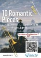 Trombone/Euphonium 2 part of "10 Romantic Pieces" for Trombone/Euphonium Quartet