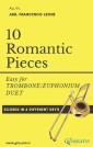 10 Romantic Pieces for Trombone/Euphonium Duet