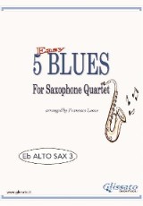 5 Easy Blues for Alto Saxophone Quartet (ALTO 3)