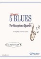5 Easy Blues for Alto Saxophone Quartet (ALTO 4)