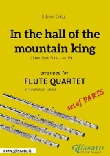 In the hall of the mountain king - Flute Quartet set of PARTS