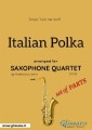 Italian Polka - Saxophone Quartet set of PARTS