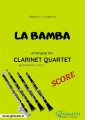 La Bamba - Clarinet Quartet SCORE