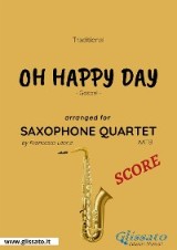 Oh Happy Day - Saxophone Quartet SCORE