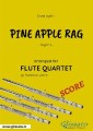Pine Apple Rag - Flute Quartet SCORE
