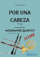Por una cabeza - Woodwind Quintet SCORE