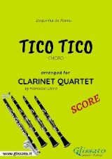 Tico Tico - Clarinet Quartet SCORE
