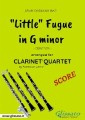 "Little" Fugue in G minor - Clarinet Quartet SCORE