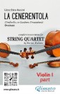 Violin I part of "La Cenerentola" for String Quartet