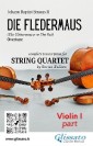 Violin I part of "Die Fledermaus" for String Quartet