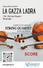 Full score of "La Gazza Ladra" for String Quartet