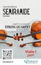 Violin I part of "Semiramide" for String Quartet