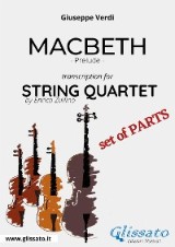 Macbeth (prelude) String quartet - Set of parts