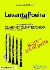 Levanta Poeira - Clarinet Quintet/Choir score & parts