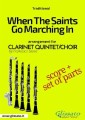 When The Saints Go Marching In - Clarinet Quintet/Choir score & parts