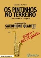 Os Pintinhos no Terreiro - Saxophone Quartet score & parts