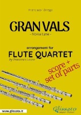 Gran vals - Flute Quartet score & parts