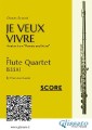 Score : "Je Veux Vivre" for Flute Quartet