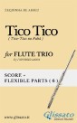 Tico Tico - Flexible Flute Trio score & parts