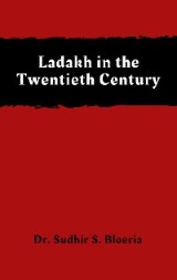Ladakh in the Twentieth Century