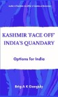 Kashmir "Face-Off" India's Quandary