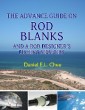 The Advance Guide On Rod Blanks and a Rod Designer's Fishing Memoirs