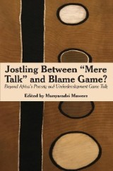 Jostling Between �Mere Talk� and Blame Game?