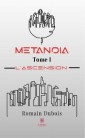 Metanoïa- Tome I