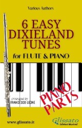 6 Easy Dixieland Tunes - Flute & Piano (Piano parts)