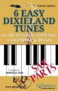 6 Easy Dixieland Tunes - Bb Tenor/Soprano Sax & Piano (Sax parts)