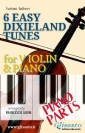 6 Easy Dixieland Tunes - Violin & Piano (Piano parts)