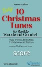 10 Christmas Tunes - Flex Woodwind Quartet (score)