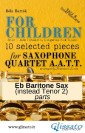 Baritone Sax part (instead Tenor 2) of "For Children" by Bartók - Sax 4et AATT