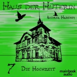 Haus der Hüterin: Die Hochzeit