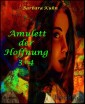 Amulett der Hoffnung 3+4