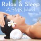 Relax & Sleep - ASMR Island