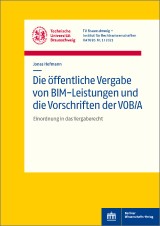 Die öffentliche Vergabe von BIM-Leistungen und die Vorschriften der VOB/A