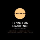 Tinnitus Masking / Tinnitus Relief / Tinnitus Music