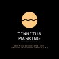 Tinnitus Masking / Tinnitus Relief / Tinnitus Music