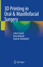 3D Printing in Oral & Maxillofacial Surgery